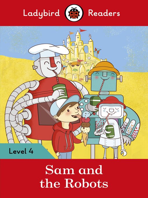 Title details for Sam and the Robots by Ladybird - Available
